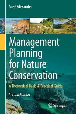 Management Planning for Nature Conservation(English, Paperback, Alexander Mike)