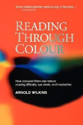 Reading Through Colour(English, Paperback, Wilkins Arnold)