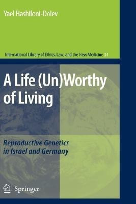 A Life (Un)Worthy of Living(English, Hardcover, Hashiloni-Dolev Yael)