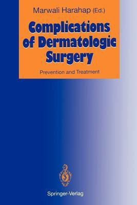 Complications of Dermatologic Surgery(English, Paperback, unknown)