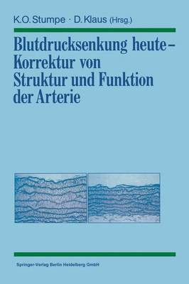 Blutdrucksenkung heute - Korrektur von Struktur und Funktion der Arterie(German, Paperback, unknown)