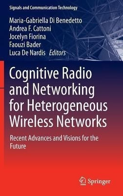 Cognitive Radio and Networking for Heterogeneous Wireless Networks(English, Hardcover, unknown)