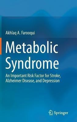Metabolic Syndrome(English, Hardcover, Farooqui Akhlaq A.)