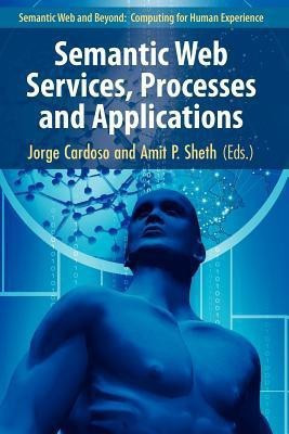 Semantic Web Services, Processes and Applications(English, Paperback, unknown)