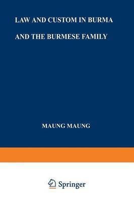 Law and Custom in Burma and the Burmese Family(English, Paperback, Maung Maung)