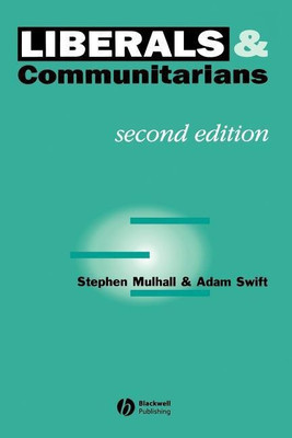 Liberals and Communitarians(English, Paperback, Mulhall Stephen)
