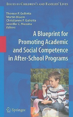 A Blueprint for Promoting Academic and Social Competence in After-School Programs(English, Hardcover, unknown)