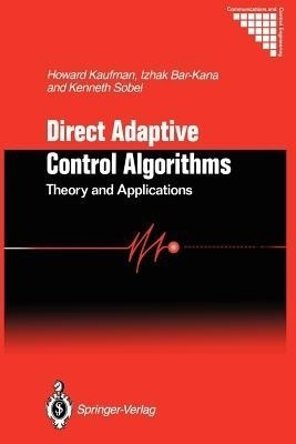 Direct Adaptive Control Algorithms:(English, Paperback, Kaufman Howard)
