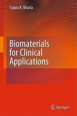 Biomaterials for Clinical Applications(English, Hardcover, Bhatia Sujata K.)