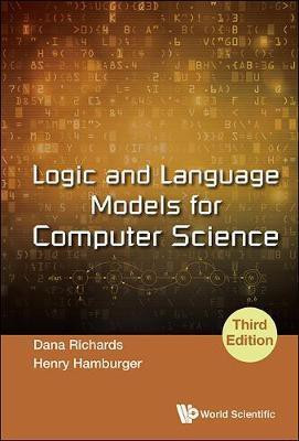 Logic And Language Models For Computer Science (Third Edition)(English, Paperback, Richards Dana)