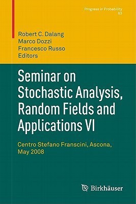 Seminar on Stochastic Analysis, Random Fields and Applications VI(English, Hardcover, unknown)