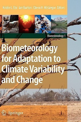 Biometeorology for Adaptation to Climate Variability and Change(English, Hardcover, unknown)