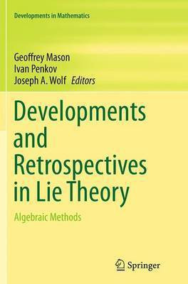 Developments and Retrospectives in Lie Theory(English, Paperback, unknown)
