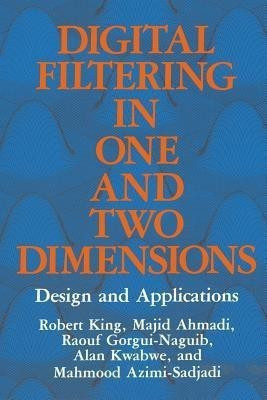 Digital Filtering in One and Two Dimensions(English, Paperback, Ahmadi M.)