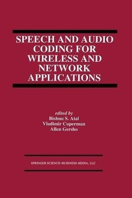 Speech and Audio Coding for Wireless and Network Applications(English, Paperback, unknown)