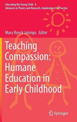 Teaching Compassion: Humane Education in Early Childhood(English, Hardcover, unknown)