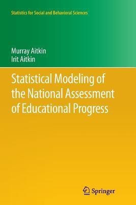 Statistical Modeling of the National Assessment of Educational Progress(English, Paperback, Aitkin Murray)