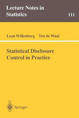 Statistical Disclosure Control in Practice(English, Paperback, Willenborg Leon)
