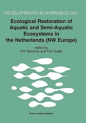 Ecological Restoration of Aquatic and Semi-Aquatic Ecosystems in the Netherlands (NW Europe)(English, Hardcover, unknown)