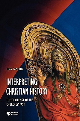 Interpreting Christian History(English, Paperback, Cameron Euan)