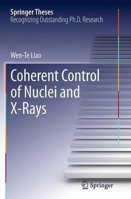 Coherent Control of Nuclei and X-Rays(English, Paperback, Liao Wen-Te)