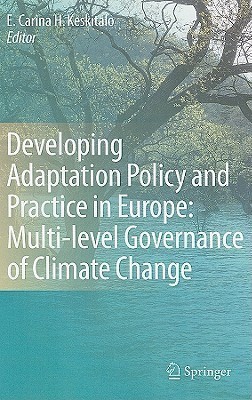 Developing Adaptation Policy and Practice in Europe: Multi-level Governance of Climate Change(English, Hardcover, unknown)