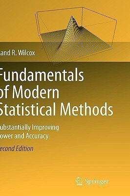 Fundamentals of Modern Statistical Methods(English, Hardcover, Wilcox Rand R.)