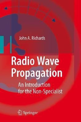 Radio Wave Propagation(English, Paperback, Richards John A.)