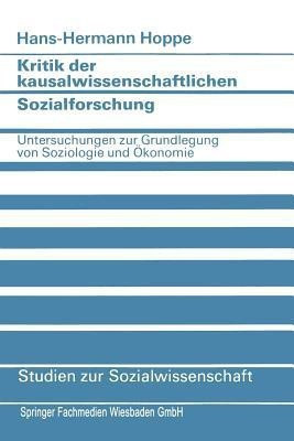 Kritik der kausalwissenschaftlichen Sozialforschung(German, Paperback, Hoppe Hans-Hermann)