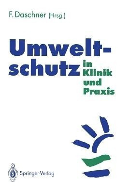 Umweltschutz in Klinik und Praxis(German, Paperback, unknown)