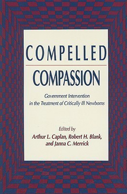Compelled Compassion(English, Hardcover, Caplan Arthur L.)