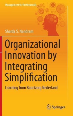 Organizational Innovation by Integrating Simplification(English, Hardcover, Nandram Sharda S.)