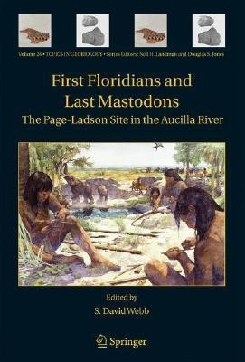 First Floridians and Last Mastodons: The Page-Ladson Site in the Aucilla River  - The Page-Ladson Site in the Aucilla River(English, Hardcover, unknown)