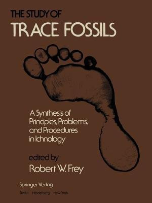 The Study of Trace Fossils(English, Paperback, unknown)