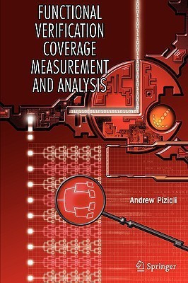 Functional Verification Coverage Measurement and Analysis(English, Hardcover, Piziali Andrew)