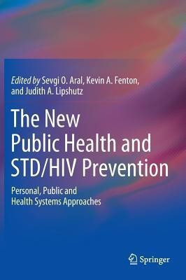 The New Public Health and STD/HIV Prevention(English, Hardcover, unknown)