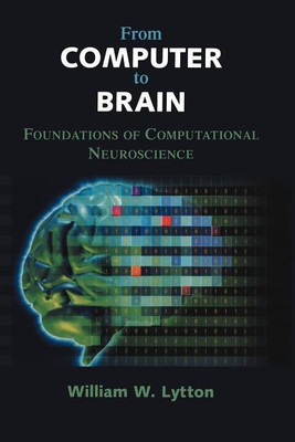 From Computer to Brain(English, Paperback, Lytton William W.)
