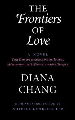 The Frontiers of Love(English, Paperback, Chang Diana C.)