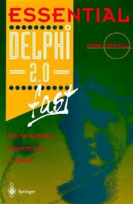 Essential Delphi 2.0 Fast(English, Paperback, Cowell John)