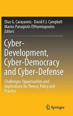 Cyber-Development, Cyber-Democracy and Cyber-Defense(English, Hardcover, unknown)