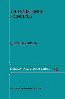 The Existence Principle(English, Paperback, Gibson Q.B.)