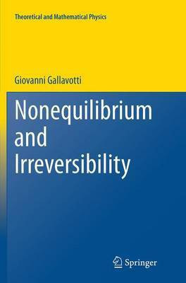 Nonequilibrium and Irreversibility(English, Paperback, Gallavotti Giovanni)