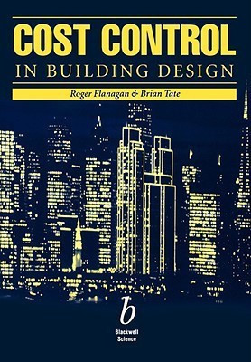 Cost Control in Building Design(English, Paperback, Flanagan Roger)