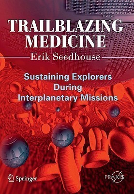 Trailblazing Medicine(English, Paperback, Seedhouse Erik)