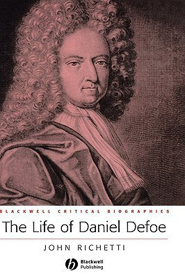 The Life of Daniel Defoe(English, Hardcover, Richetti John)