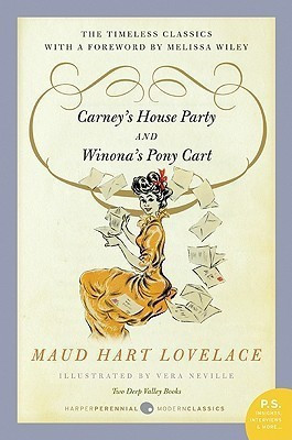 Carney's House Party/Winona's Pony Cart(English, Paperback, Lovelace Maud Hart)