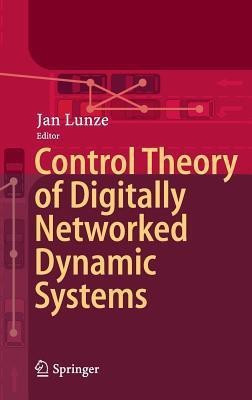 Control Theory of Digitally Networked Dynamic Systems(English, Hardcover, unknown)