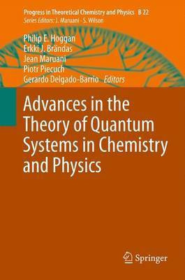 Advances in the Theory of Quantum Systems in Chemistry and Physics(English, Paperback, unknown)