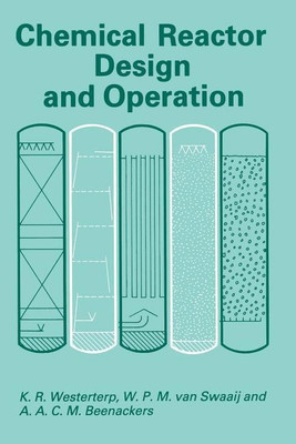 Chemical Reactor Design and Operation(English, Paperback, Westerterp K. Roel)