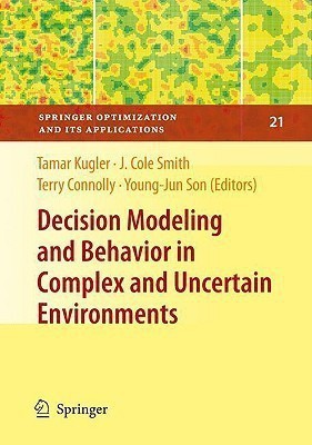 Decision Modeling and Behavior in Complex and Uncertain Environments(English, Hardcover, unknown)